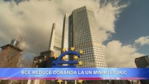 BCE REDUCE DOBÂNDA LA UN MINIM ISTORIC