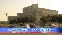 ROMÂNII, CEL MAI PROST PLĂTIȚI DIN EUROPA