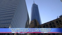 NEW WORLD TRADE CENTER SE REDESCHIDE PESTE 13 ANI DE LA ATACURILE TERORISTE