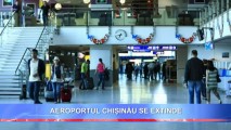 AEROPORTUL INTERNAȚIONAL DIN CHIȘINĂU SE EXTINDE