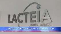 (P) ”LACTEIA”, Centrul Medical pentru familia ta
