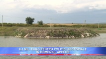 6,1 MIL. EURO PENTRU POLITICI SECTORIALE ÎN DOMENIUL APELOR