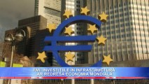 ECONOMIA MONDIALĂ S-AR RESTABILI DUPĂ MAJORAREA INVESTIȚIILOR