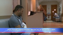 POLIȚA DE ASIGURARE MEDICALĂ SE VA SCUMPI