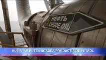 Rusia ar putea scădea producția de PETROL