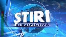 Urmăriți: Știri Retrospectivă LIVE la ora 20:00