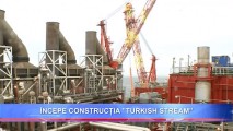 Gazprom va începe construcția gazoductului Turkish Stream