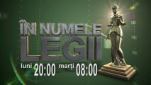 Urmăriți ”În Numele Legii” astăzi la ora 20:00 LIVE